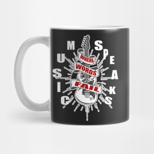 where words fail music speaks guitar | music lovers and dance | pop song Mug